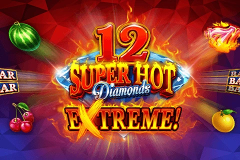 12 Super Hot Diamonds Extreme